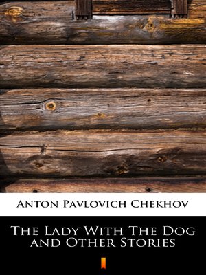 cover image of The Lady With the Dog and Other Stories